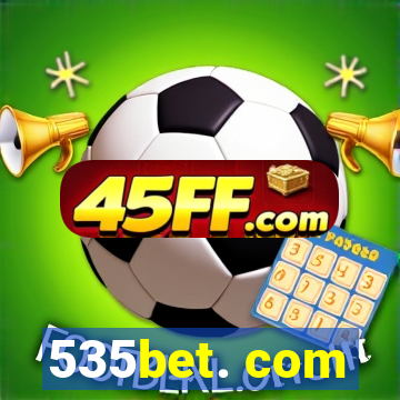 535bet. com